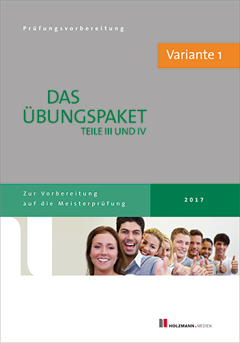 &Uuml;bungss&auml;tze f&uuml;r Teil III u. IV der Meisterpr&uuml;fung mit L&ouml;sungsvorschl&auml;gen Bundle - Variante 1 - Dr. Lothar Semper, Bernhard Gress