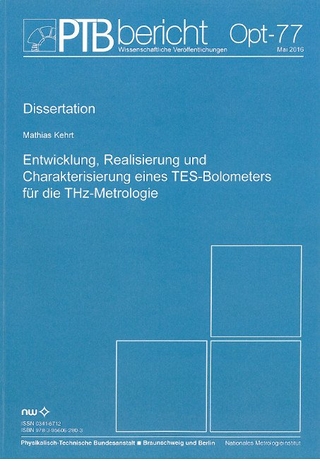 Entwicklung, Realisierung und Charakterisierung eines TES-Bolometers für die THz-Metrologie