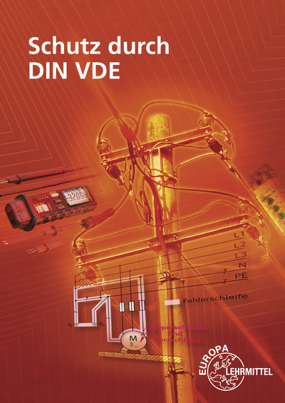 Schutz durch DIN VDE - Hartmut Fritsche, Heinz O. H&auml;berle, Gregor H&auml;berle