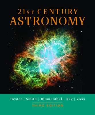 21st Century Astronomy - Jeff Hester, Bradford Smith, George Blumenthal, Laura Kay, Howard Voss