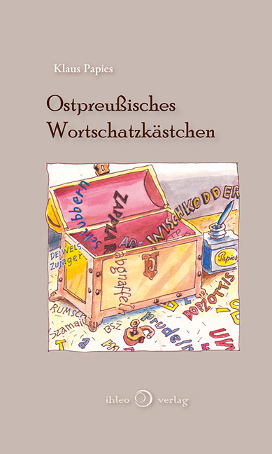 Ostpreu&szlig;isches Wortschatzk&auml;stchen - Klaus Papies