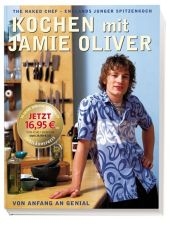 Kochen mit Jamie Oliver &ndash; Von Anfang an genial - Jamie Oliver