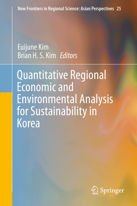 Quantitative Regional Economic and Environmental Analysis for Sustainability in Korea - 