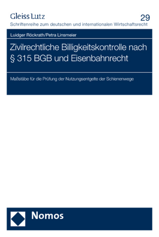 Zivilrechtliche Billigkeitskontrolle nach § 315 BGB und Eisenbahnrecht