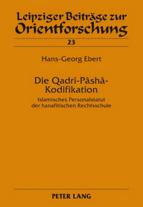Die Qadr&icirc;-P&acirc;sh&acirc;-Kodifikation - Hans-Georg Ebert