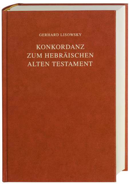 Konkordanz zum Hebr&auml;ischen Alten Testament - 