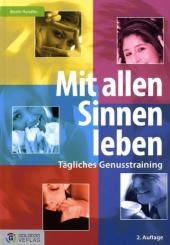 Mit allen Sinnen leben - Beate Handler