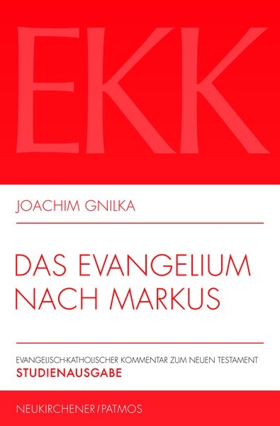Das Evangelium nach Markus - Joachim Gnilka