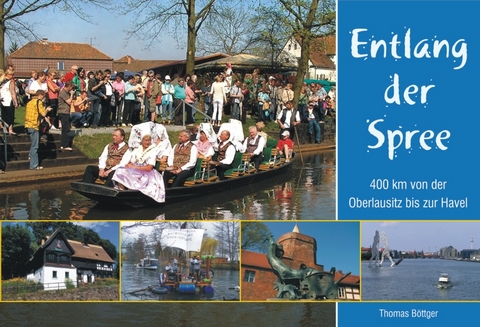 Entlang der Spree - Thomas B&ouml;ttger