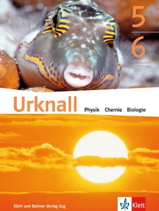 Urknall. Physik, Chemie, Biologie - Ausgabe Schweiz / Schulbuch 5/6