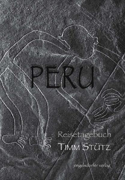 Reisetagebuch Peru - Timm St&uuml;tz