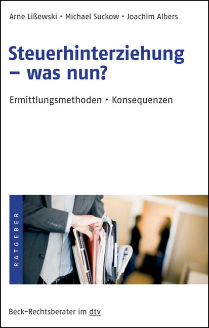 Steuerhinterziehung -was nun? - Arne Li&szlig;ewski