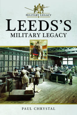 Leeds's Military Legacy