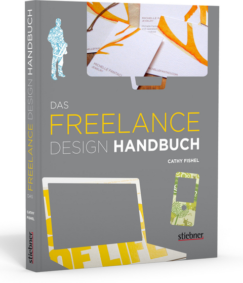 Das Freelance Design Handbuch - Cathy Fishel