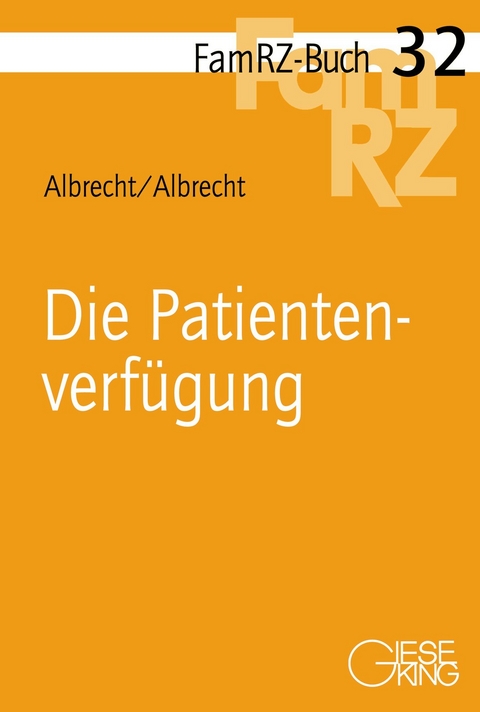 Die Patientenverf&uuml;gung - Andreas Albrecht, Elisabeth Albrecht