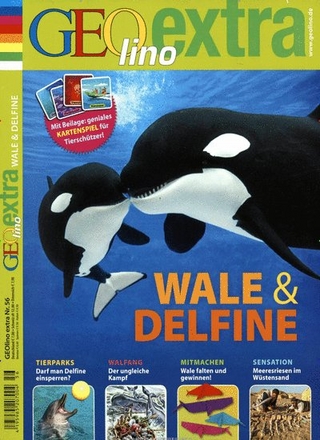 GEOlino Extra / GEOlino extra 56/2016 - Wale & Delfine