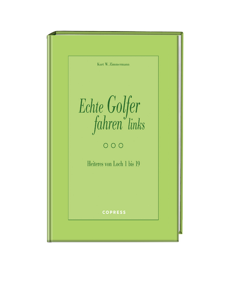 Echte Golfer fahren links - Kurt W Zimmermann