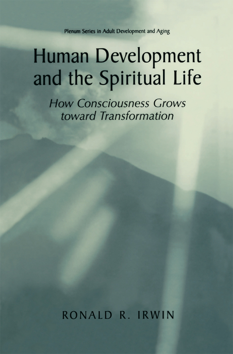 Human Development and the Spiritual Life - Ronald R. Irwin