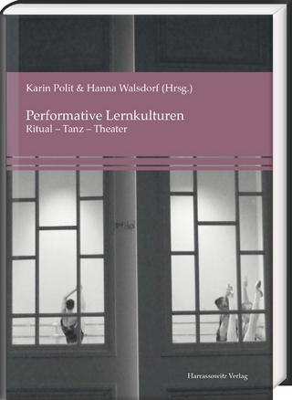 Performative Lernkulturen