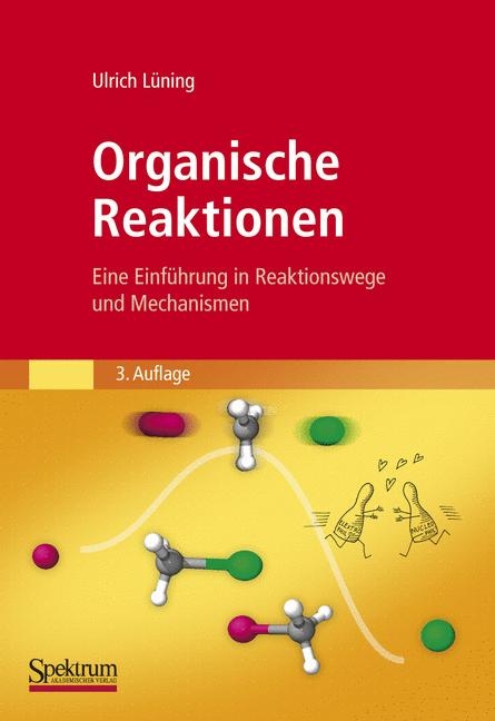Organische Reaktionen - Ulrich L&uuml;ning