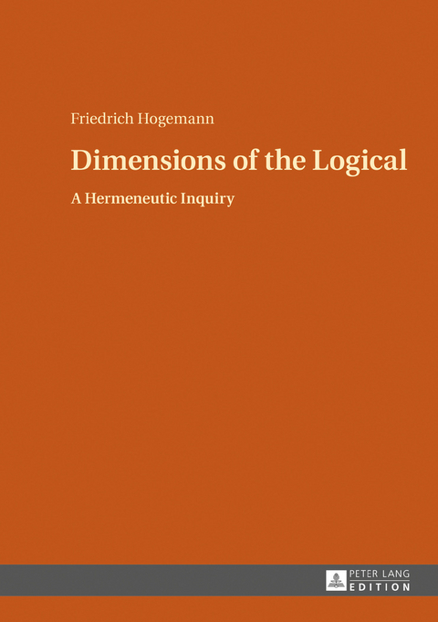 Dimensions of the Logical - Friedrich Hogemann