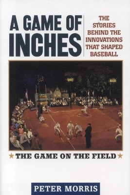 A Game of Inches - Peter Morris