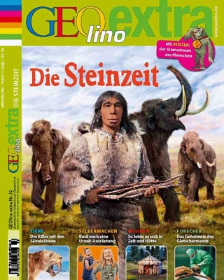 GEOlino Extra / GEOlino extra 32/2012 - Die Steinzeit