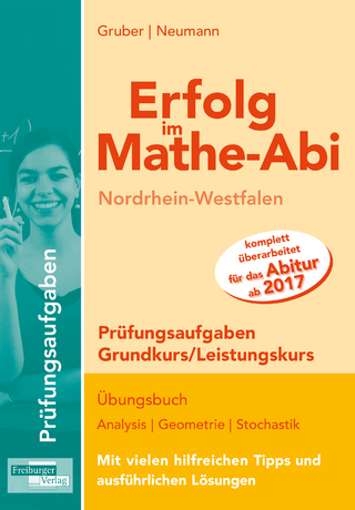 Erfolg im Mathe-Abi NRW Prüfungsaufgaben Grund- und Leistungskurs