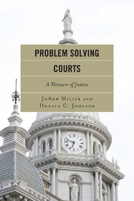 Problem Solving Courts - Joann Miller, Donald C. Johnson