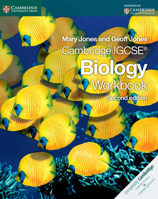 Cambridge IGCSE Biology Workbook - Mary Jones, Geoff Jones