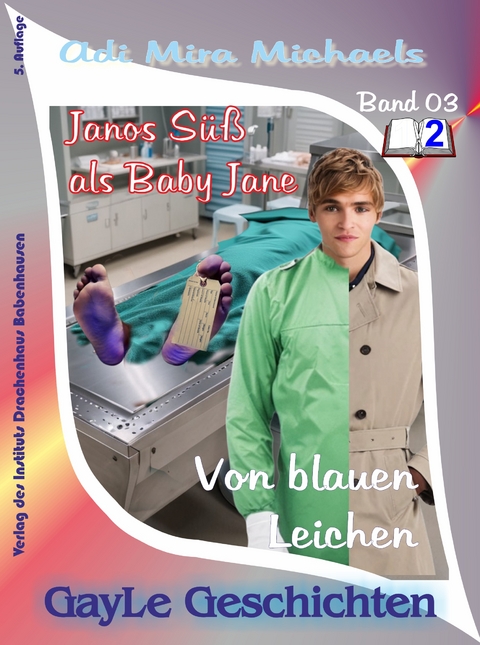 Janos S&uuml;&szlig;, Band 03, Von blauen Leichen - Adi Mira Michaels