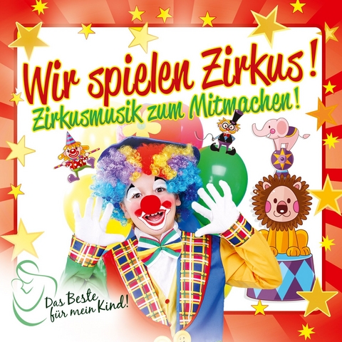 Wir Spielen Zirkus! Das Beste - 