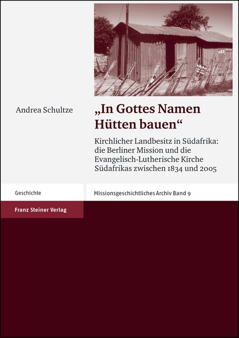 "In Gottes Namen H&uuml;tten bauen" - Andrea Schultze