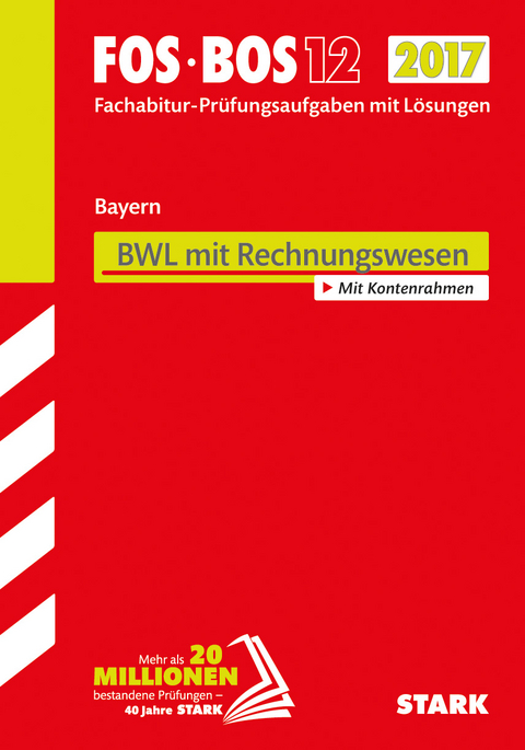 Abiturpr&uuml;fung FOS/BOS Bayern - Betriebswirtschaftslehre mit Rechnungswesen 12. Klasse