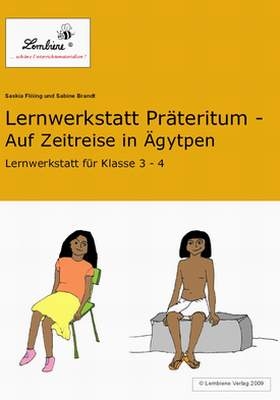 Lernwerkstatt Präteritum - Auf Zeitreise in Ägypten