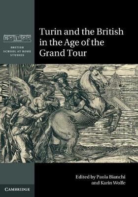 Turin and the British in the Age of the Grand Tour - 
