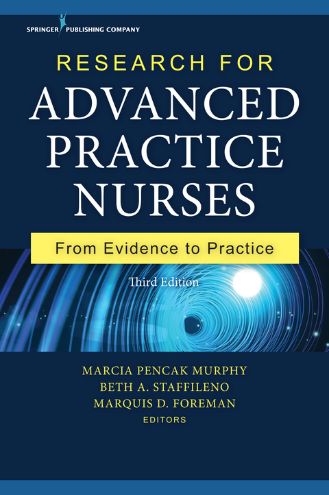 Research for Advanced Practice Nurses, Third Edition - 