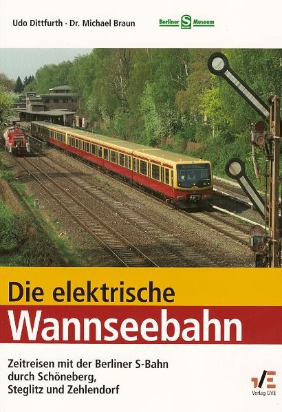 Die elektrische Wannseebahn - Udo Dittfurth, Michael Braun