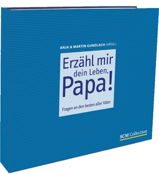 Erzähl mir dein Leben, Papa!