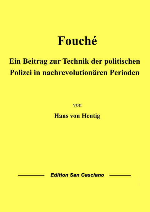 Fouch&eacute; - Hans von Hentig