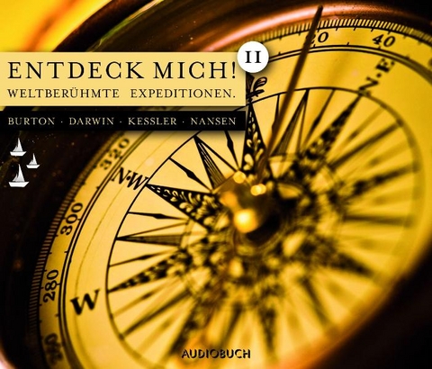Entdeck mich! II - Sir Richard Francis Burton, Charles Darwin, Harry Graf Kessler, Fridtjof Nansen