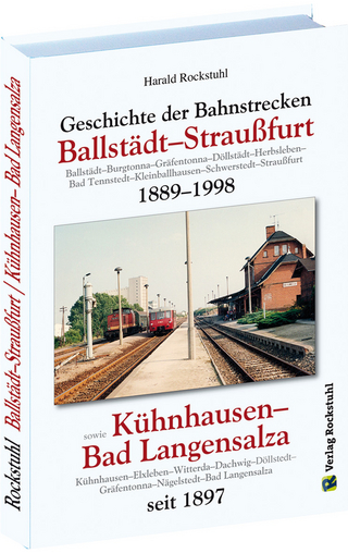 Geschichte der Bahnstrecke Ballstädt–Straußfurt 1889–1998