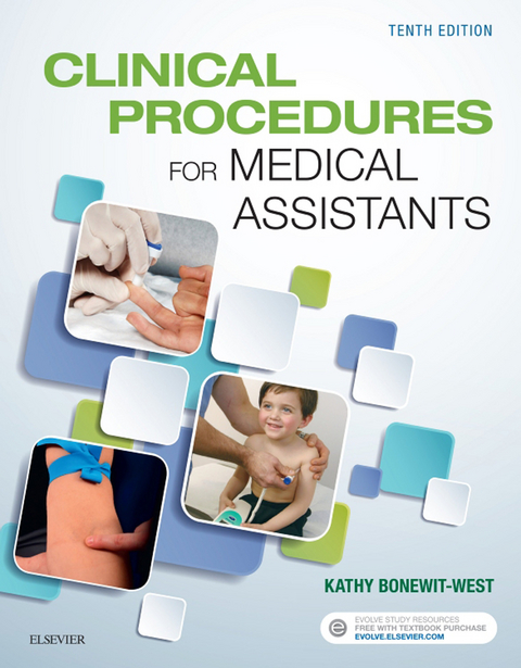 Clinical Procedures for Medical Assistants - E-Book -  Kathy Bonewit-West