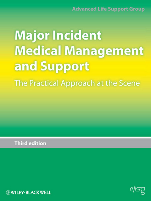 Major Incident Medical Management and Support -  Advanced Life Support Group (ALSG)