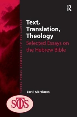 Text, Translation, Theology - Bertil Albrektson