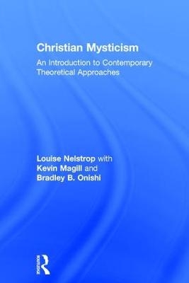 Christian Mysticism - Louise Nelstrop, Kevin Magill