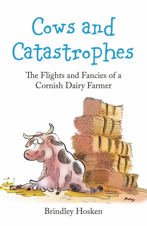Cows and Catastrophes - Brindley Hosken