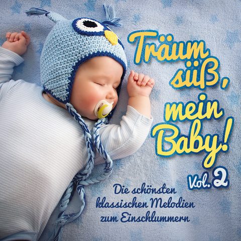Tr&auml;um S&uuml;&szlig;, Mein Baby! Vol. 2 - 