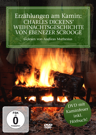 Erzählungen am Kamin: Charles Dickens Weihnachtsgeschichte von Ebenezer Scrooge, 1 DVD