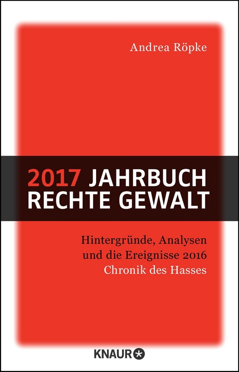 2017 Jahrbuch rechte Gewalt - Andrea R&ouml;pke